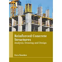 Reinforced Concrete Structures： Analysis， Drawing and Design