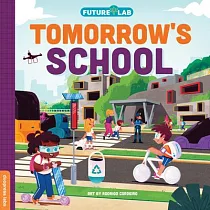 Future Lab： Tomorrow’s School