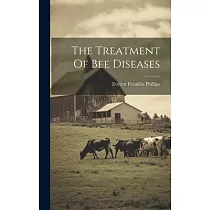 The Treatment Of Bee Diseases