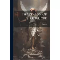 The Reason Of Our Hope