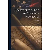Constitution of the State of Montana： 1972