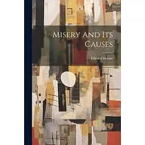 Misery And Its Causes