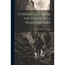 Chronicles From the Diary of a War Prisoner