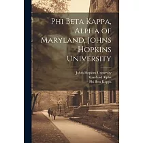 Phi Beta Kappa， Alpha of Maryland， Johns Hopkins University