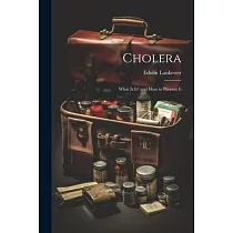 Cholera： What Is It? and How to Prevent It