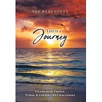 Life is a Journey： Filled with Twists， Turns & Unexpected Challenges