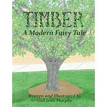 Timber： A Modern Fairy Tale