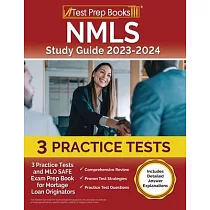 NMLS Study Guide 2023 and 2024： 3 Practice Tests and MLO SAFE Exam Prep Book for Mortgage Loan Originators [Includes Detailed Answer Explanations]