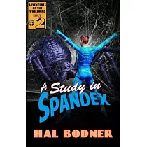 A Study in Spandex： The Adventures of the Whirlwind Volume 2