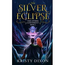 The Other Continent： The Silver Eclipse