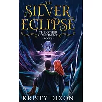 The Other Continent： The Silver Eclipse