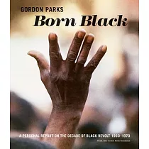Gordon Parks： Born Black