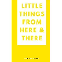 Little things from here & there
