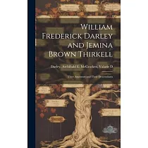 William Frederick Darley and Jemina Brown Thirkell： Their Ancestors and Their Descendants
