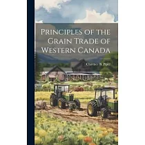 Principles of the Grain Trade of Western Canada