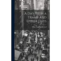 A Day With a Tramp and Other Days