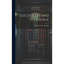 Electricity and Its Source