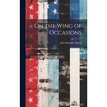 On the Wing of Occasions
