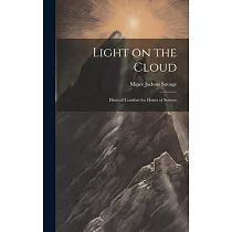Light on the Cloud： Hints of Comfort for Hours of Sorrow