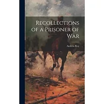 Recollections of a Prisoner of War