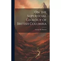 On the Superficial Geology of British Columbia