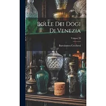 Bolle Dei Dogi Di Venezia; Volume 20