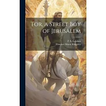 Tor， a Street Boy of Jerusalem