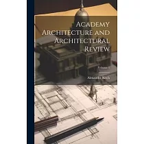 Academy Architecture and Architectural Review; Volume 1
