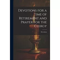 Devotions for a Time of Retirement and Prayer for the Clergy