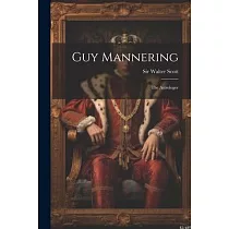 Guy Mannering： The Astrologer