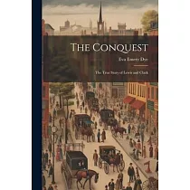 The Conquest： The True Story of Lewis and Clark