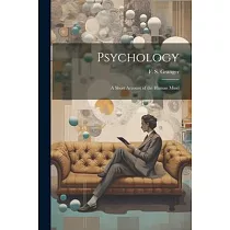 Psychology： A Short Account of the Human Mind