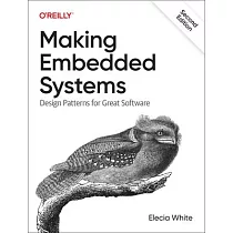 Making Embedded Systems： Design Patterns for Great Software