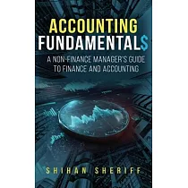 Accounting Fundamentals： A Non─Finance Manager’s Guide to Finance and Accounting