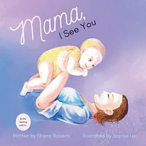 Mama， I See You