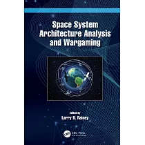 Space System Architecture Analysis and Wargaming