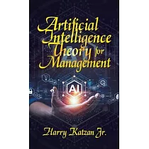 Artificial Intelligence Theory For Management