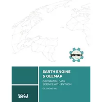 Earth Engine and Geemap： Geospatial Data Science with Python