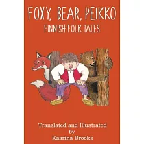 Foxy， Bear， Peikko Finnish Folk Tales