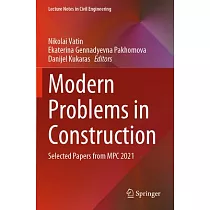Modern Problems in Construction： Selected Papers from MPC 2021