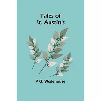 Tales of St. Austin’s