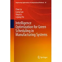 Intelligence Optimization for Green Scheduling in Manufacturing Systems