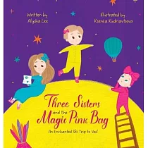 Three Sister and the Magic Pink Bag： An Enchanted Ski Trip to Vail