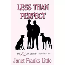 Less Than Perfect： A Greyhound Love Story