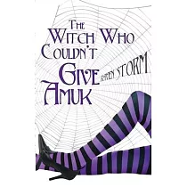 The Witch Who Couldn’t Give Amuck