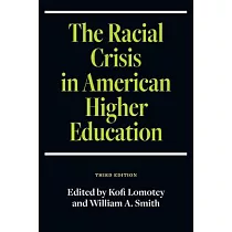 The Racial Crisis in American Higher Education, Third Edition