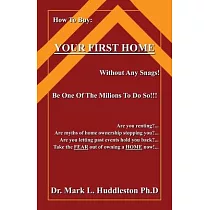 How To Buy Your First Home： Without Any Snags