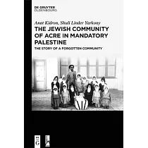 The Jewish Community of Acre in Mandatory Palestine： The Story of a Forgotten Community
