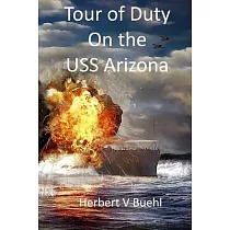 Tour of Duty on the USS Arizona