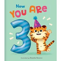 Now You Are 3： A Birthday Book